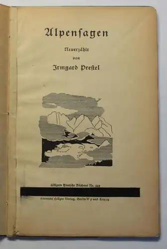 Prestel Alpensagen um 1925 Geschichten Erzählungen Landeskunde Ortskunde Bayern