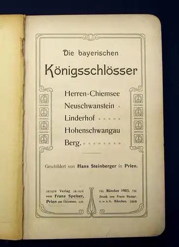 Steinberger Die bayerischen Königsschlösser Herren-Chiemsee ua. um 1905 mb