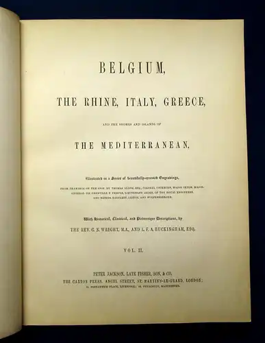 Wright Buckingham Belgium The Rhine,Italy,Greece ua. 2 Bde o.J. (1840) mb