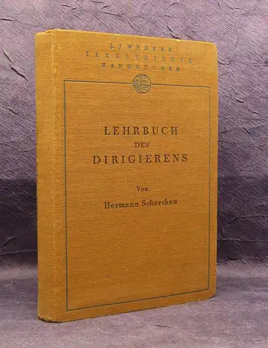 Scherchen Lehrbuch des Dirigierens Mit zahlr. Notenbeispielen 1929 js