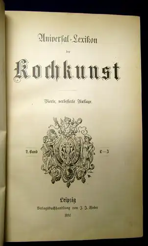 Universal- Lexikon der Kochkunst Band 1 und 2 A-K, L-Z Wissen 1890 js