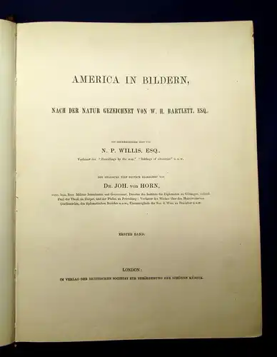 Willis Horn America in Bildern Nach der Natur gez.von Bartlett 2 Bde o.J. (1845)