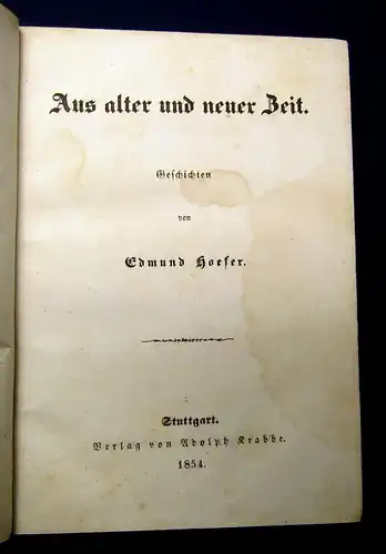 Hoefer Aus alter und neuer Zeit 1854 EA Belletristik Klassiker Hackländer mb
