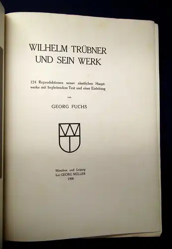 Fuchs  Wilhelm Trübner  und sein Werk 1908 124 Reprodukt. sämtl. Hauptwerke mb