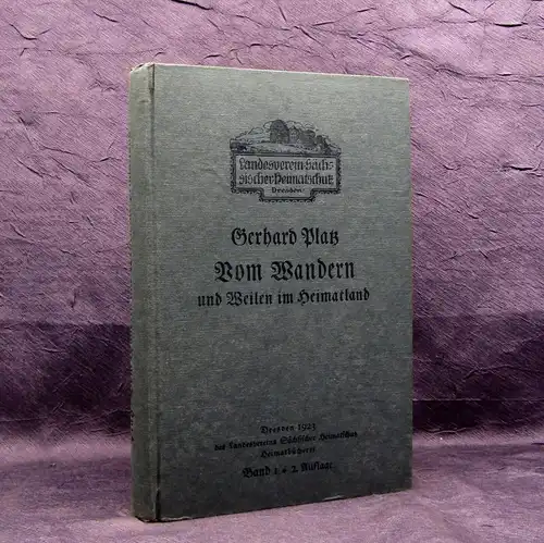 Platz Vom Wandern und Weilen im Heimatland 1923 Dresden Sachsen Landeskunde mb