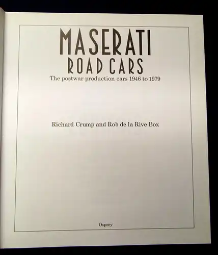 Crump Maserati Road Cars The postwar production cars 1946 to 1979 Geschichte mb