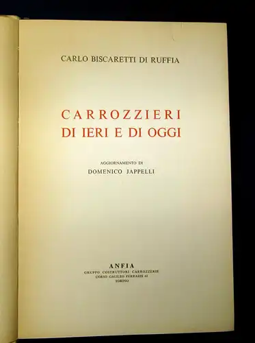 CARLO BISCARETTI DI RUFFIA  CARROZZIERI DI IERI E DI OGGI 1963 Kraftfahrzeuge mb