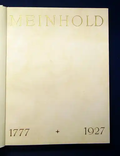 Denkschrift zum 150 Jähr.Bestehen der Firma C.C.Meinhold & Söhne Dresden 1927 js