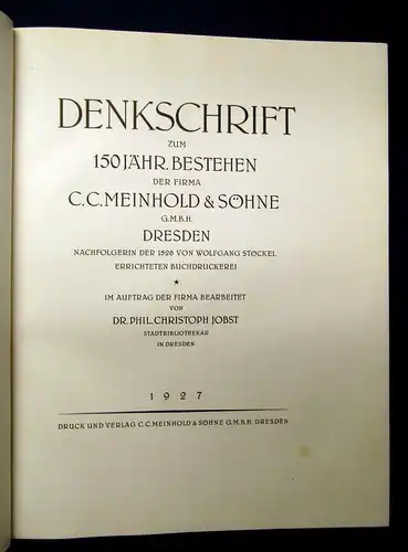 Denkschrift zum 150 Jähr.Bestehen der Firma C.C.Meinhold & Söhne Dresden 1927 js