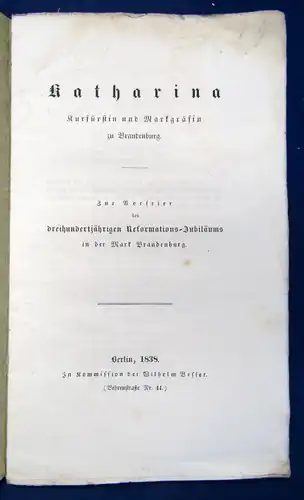 Katharina Kurfürstin & Markgräfin zu Brandenburg 1838 Landeskunde Geschichte sf