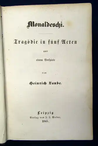 Heinrich Laube`s Dramatische Werke 2 Bde Struensee, Monaldeschi 1845/47 js