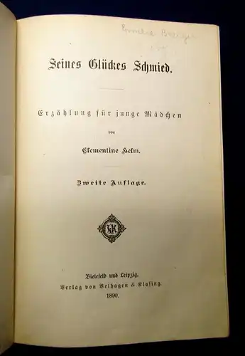 Helm Seines Glückes Schmied Erzählung für junge Mädchen 1890 Poesie 2.Ausg. js