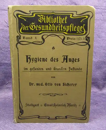 Sicherer Hygiene des Auges im gesunden und kranken Zustande um 1900 15 Illu. js