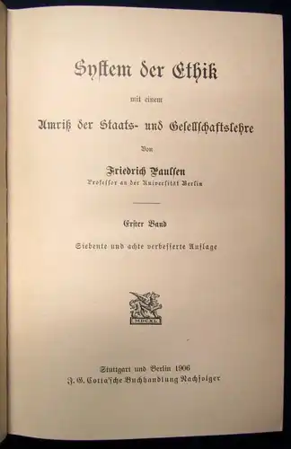 Paulsen System der Ethik 2 Bde. 1906 Staats-u. Gesellschaftslehre js