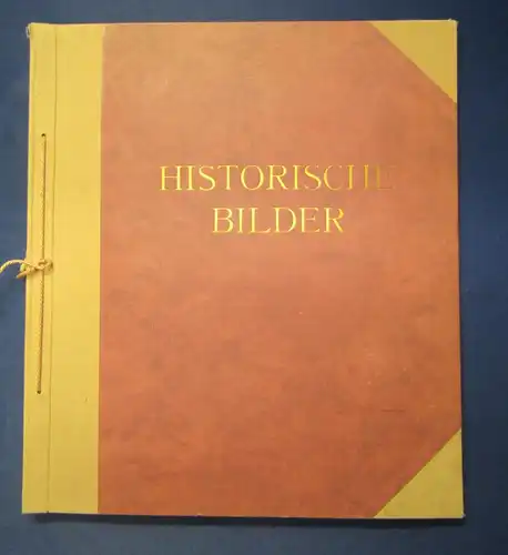 Sammelbilderalbum Arnold Müller Historische Bilder 1.Jhg. 1648-1780 js