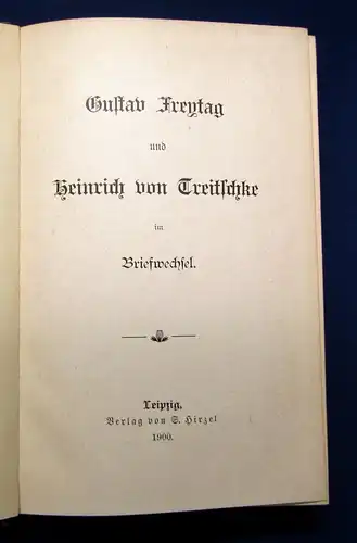 Freytag Gustav u. Heinrich von Treitschke im Briefwechsel 1900 js