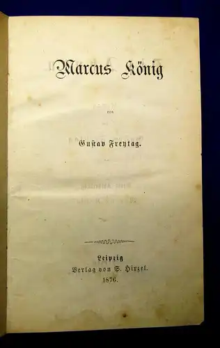 Freytag Gustav Marcus König EA 1876 Erzählungen Romane Hirzel js