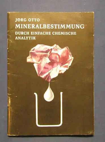 Otto Mineralbestimmung durch einfache Analytik 16 Farbfotos selten 1989 js