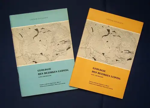 Eissmann Geologie des Bezirkes Leipzig Heft 1 und 2, 1970 js