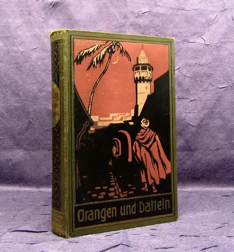 Karl May´s Gesammelte Werke Bd. 10 "Orangen und Datteln" um 1930 Abenteuer mb