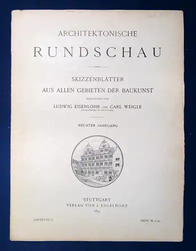 Eisenlohr/ Weigle Architektonische Rundschau 9. Jhg Lieferung 7 1893 Kunst sf