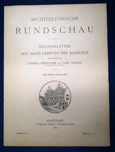 Eisenlohr/ Weigle Architektonische Rundschau 9. Jhg Lieferung 7 1893 Kunst sf