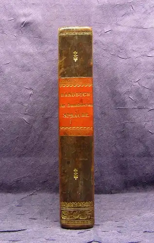 Ideler Handbuch der französischen Sprache und Litteratur 1838 1. Teil apart mb
