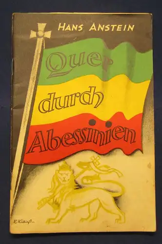 Anstein Quer durch Abessinien 1935 "Afrika wie ich es erlebte" Belletristik js