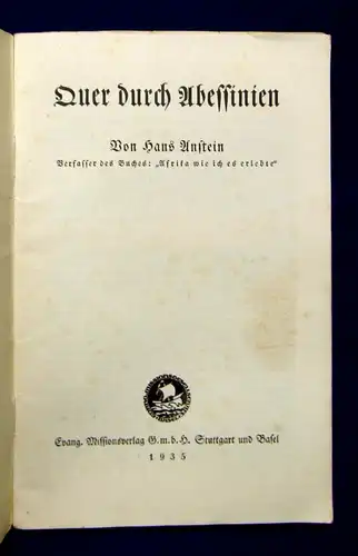 Anstein Quer durch Abessinien 1935 "Afrika wie ich es erlebte" Belletristik js