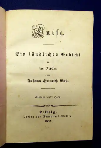 Voß Luise Ein ländliches Gedicht 1853 Selten Ausgabe letzter Hand Belletristik m