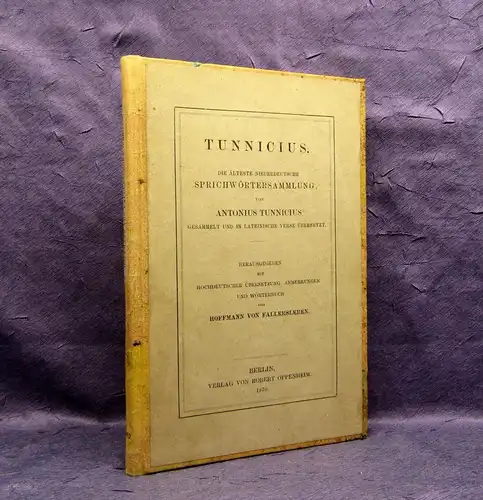 Hoffmann älteste niederdt. Sprichwörtersammlung von Antonius Tunnicius 1870 mb