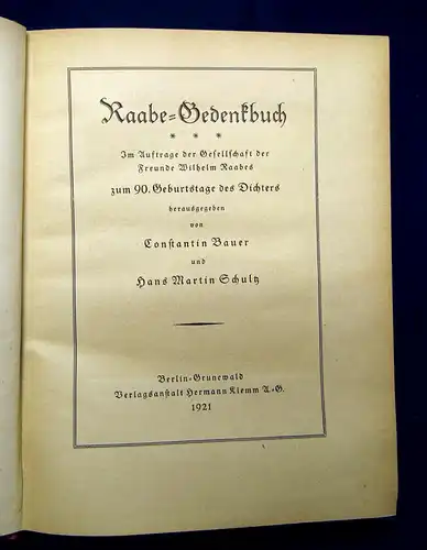 Bauer, Schultz Raabe Gedenkbuch 1921 Geschichte Dichter 90. Geburtstag mb