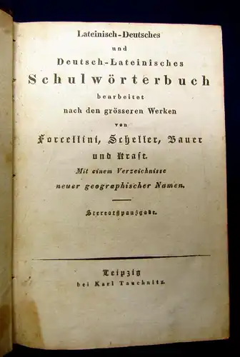 Forcellini, Scheller, Bauer, Kraft Lat.-Dt. u. Dt.-Lat. Schulwörterbuch um 1830