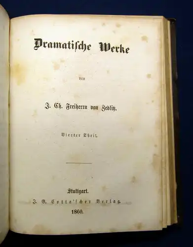 Freiherr von Zedlitz Dramatische Werke 1860 Belletristik 4 Teile in 1 Band mb