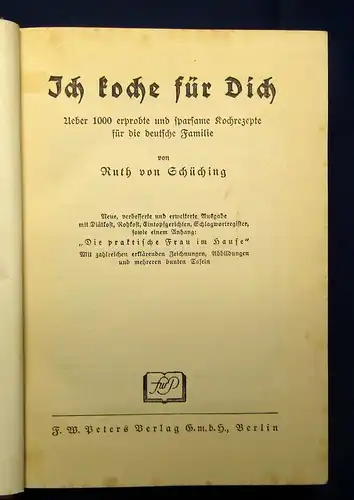 Schüching Ich koche für Dich ! Ueber 1000 sparsame Kochrezepte für die Familie j