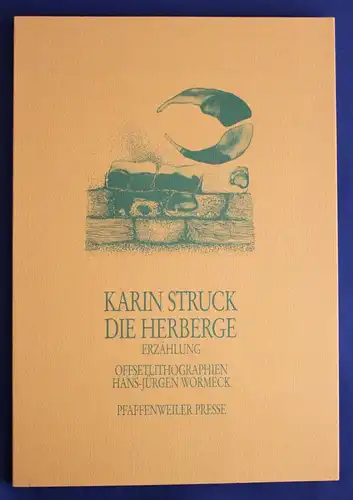 Struck Die Herberge 1981 Pfaffenweiler-Presse 900 Exemplare Erstausgabe sf