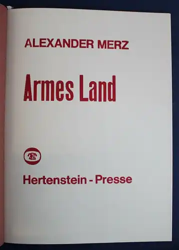 Alexander Merz Armes Land 1987 Hertenstein-Presse Exemplar 30 von 105 sf
