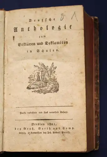 Deutsche Anthologie zum Erklären und Deflamiren in Schulen 1821 Literatur js