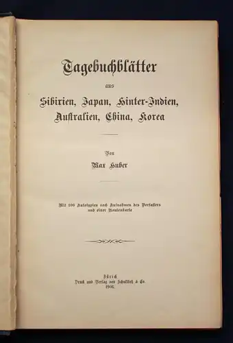 Huber Tagebuchblätter aus Sibirien, Japan, Hinter- Indien 1906  Erstausgabe js