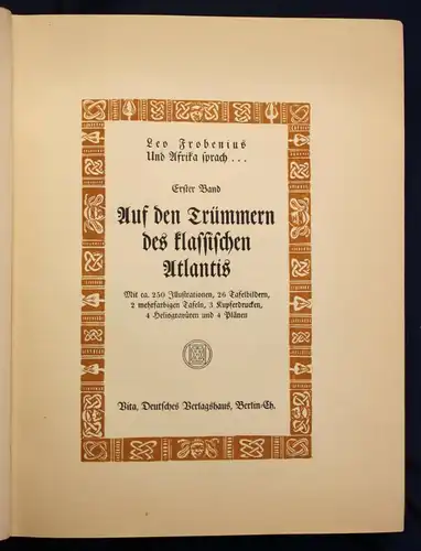 Frobenius "Auf den Trümmern des klassischen Atlantis" 1. Band 1912 Afrika sf