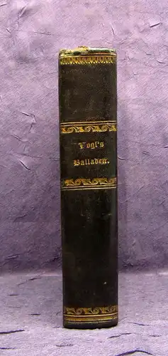 Vogl Balladen Romanzen Sagen und Legenden 1846 Belletristik Lyrik mb