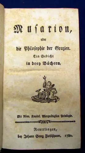 Wieland Musarion oder Philosophie der Grazien Ein Gedicht  1780  lyrik mb