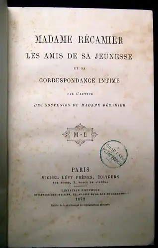 Madame Recamier LES AMIS DE SA JEUNESSE ET SA CORRESPONDANCE INTIME 1872 MB