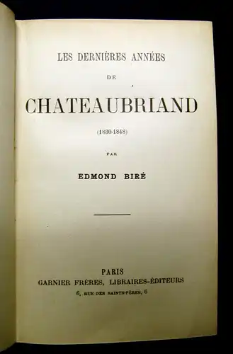 Bire´ Les Dernieres Annees de Chateaubriand (1830-1848) um 1900