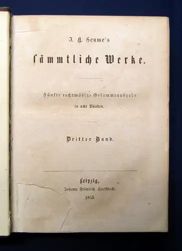 Seume`s sämmtliche Werke 8 Bde. in 4 Büchern 1853 mit Seume`s Bildnis js