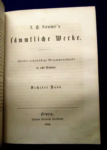 Seume`s sämmtliche Werke 8 Bde. in 4 Büchern 1853 mit Seume`s Bildnis js
