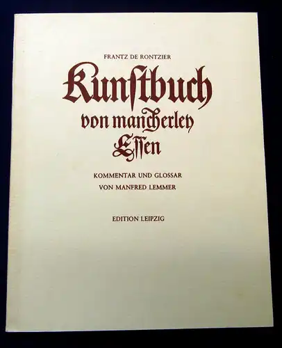 Rontzier Kunstbuch von mancherley Essen 1979 Faksimile Kochbuch mb