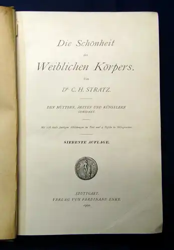 Stratz Die Schönheit des weiblichen Körpers 1900 128 Abb, 3von4 Tafeln mb