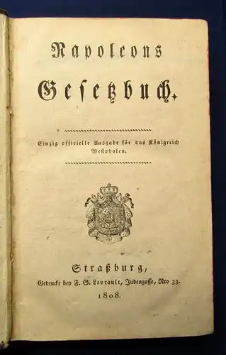 Napoleons Gesetzbuch Einzig, Königreich Westphalen selten 1808 js