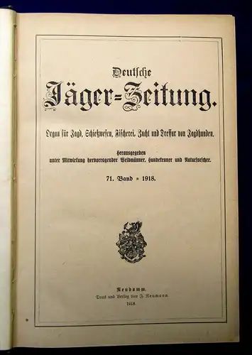 Deutsche Jäger-Zeitung Organ für Jagd, Zucht, Dressur [...] 71. Band 1918 mb